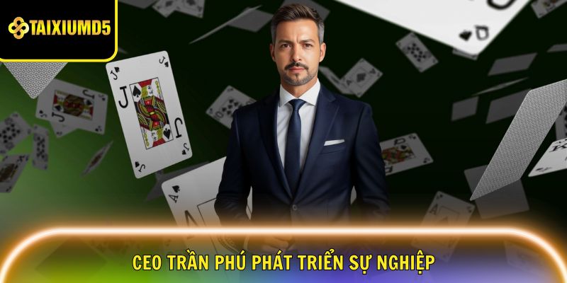 ceo-tran-phu-su-nghiep