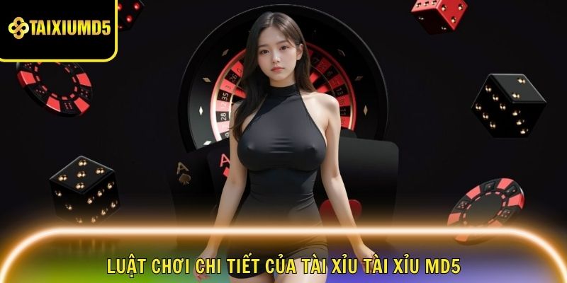 tai-xiu-tai-xiu-md5-luat-choi