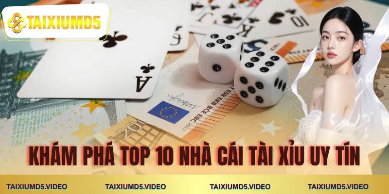top-10-nha-cai-tai-xiu-uy-tin